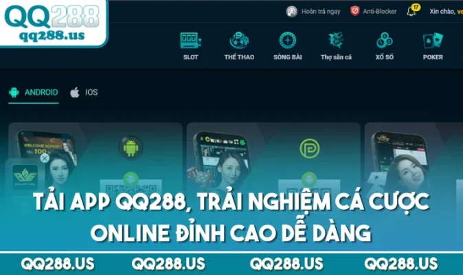 Tải App QQ288, Trải Nghiệm Cá Cược Online Đỉnh Cao Dễ Dàng